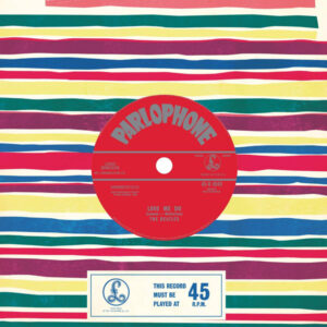 The Beatles first single, Love Me Do / P.S. I Love You